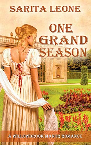 One Grand Season (A Willowbrook Manor Romance, Band 2)