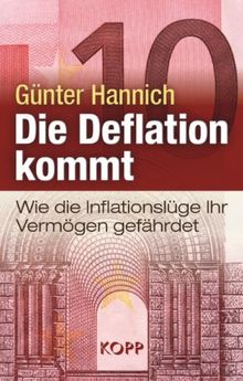 Die Deflation kommt: Wie die Inflationslüge Ihr Vermögen gefährdet