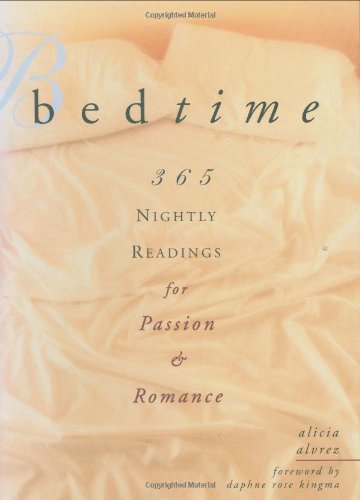 Bedtime: 365 Nightly Readings for Passion and Romance (365 Meditations and Celebrations)