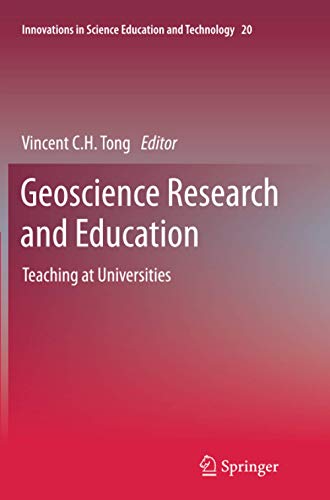 Geoscience Research and Education: Teaching at Universities (Innovations in Science Education and Technology, Band 20)