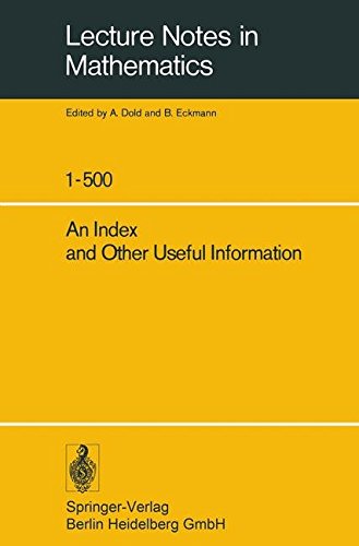 An Index and Other Useful Information (Lecture Notes in Mathematics)