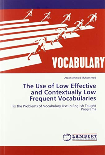 The Use of Low Effective and Contextually Low Frequent Vocabularies: Fix the Problems of Vocabulary Use in English Taught Programs