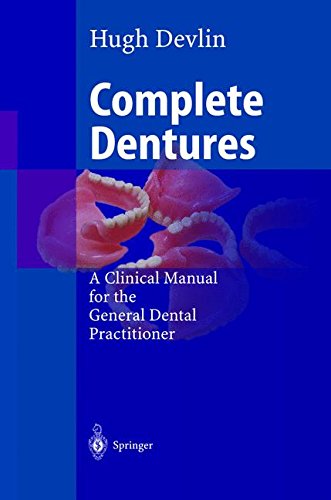 Complete Dentures: A Clinical Manual for the General Dental Practitioner
