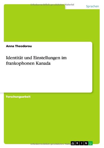 Identität und Einstellungen im frankophonen Kanada