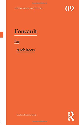 Foucault for Architects (Thinkers for Architects)