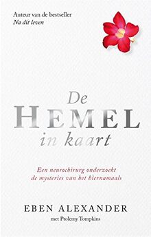 De hemel in kaart: een neurochirurg onderzoekt de mysteries van het hiernamaals