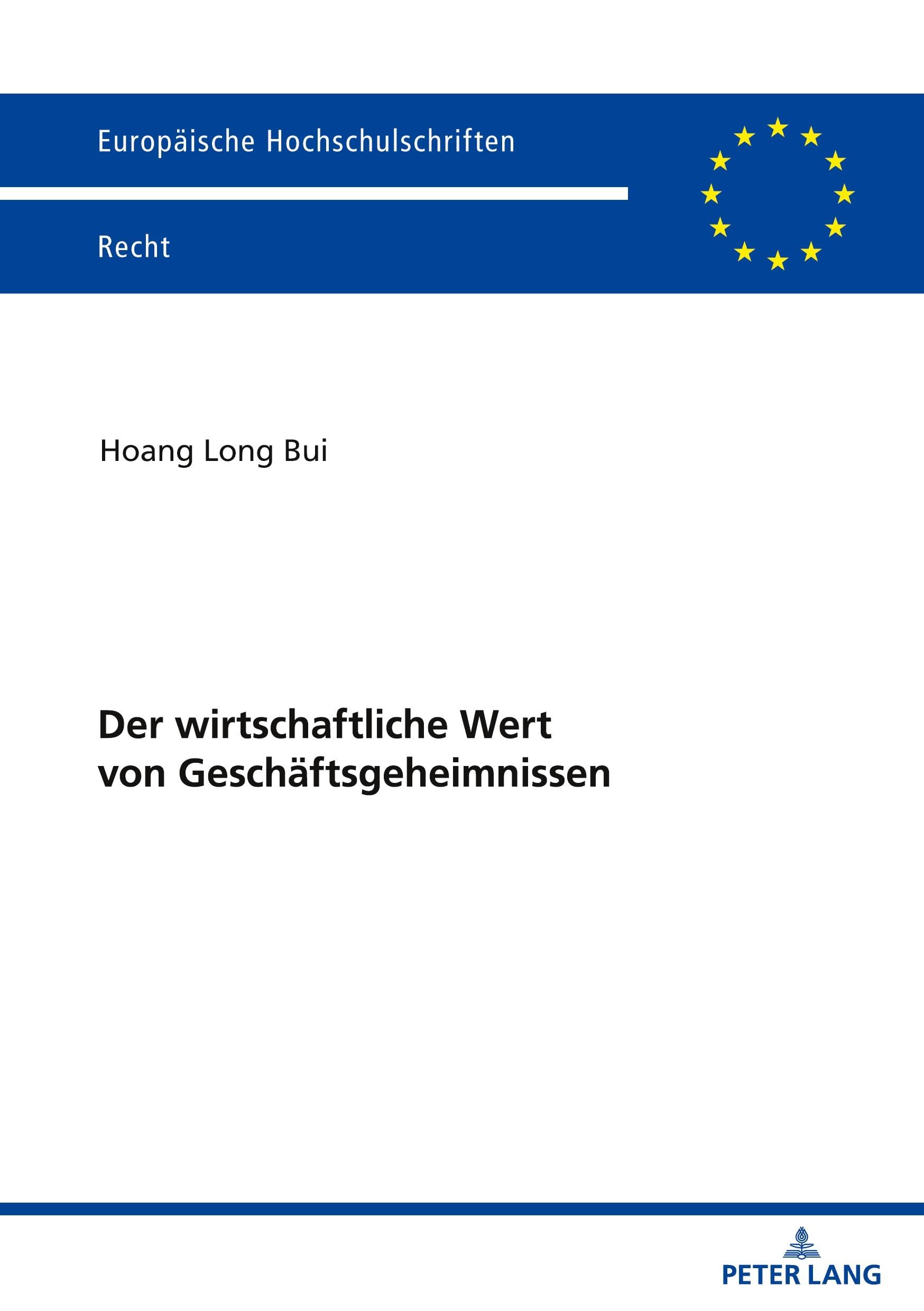 Der wirtschaftliche Wert von Geschäftsgeheimnissen (Europäische Hochschulschriften Recht, Band 6797)