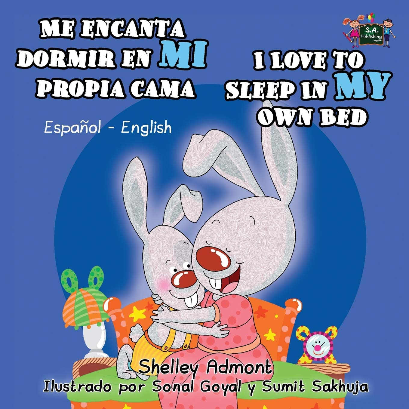 Me encanta dormir en mi propia cama I Love to Sleep in My Own Bed (spanish childrens books, spanish bilingual books): spanish kids books, esl for ... English Bilingual Collection, Band 1)
