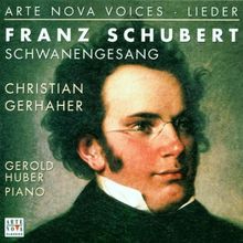 Arte Nova Voices - Christian Gerhaher (Schubert: Schwanengesang) von Gerhaher,Christian | CD | Zustand sehr gut