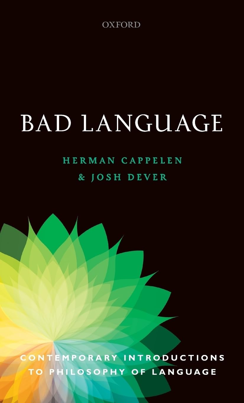 Bad Language (Contemporary Introductions to Philosophy of Language)