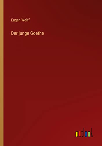 Der junge Goethe