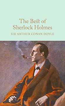 The Best of Sherlock Holmes (Macmillan Collector's Library, Band 25)