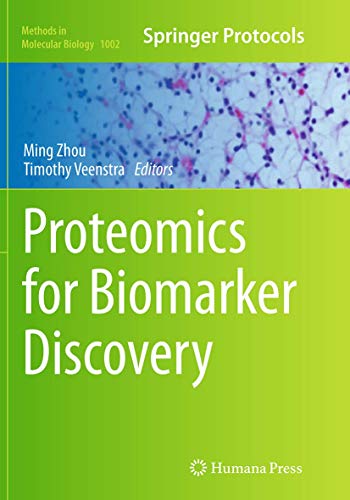 Proteomics for Biomarker Discovery (Methods in Molecular Biology, Band 1002)