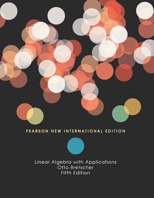 Otto Bretscher Linear Algebra With Applications, Pearson New International Edition