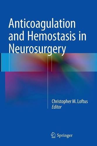 Anticoagulation and Hemostasis in Neurosurgery