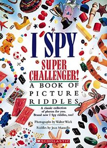 I Spy Super Challenger!: A Book of Picture Riddles