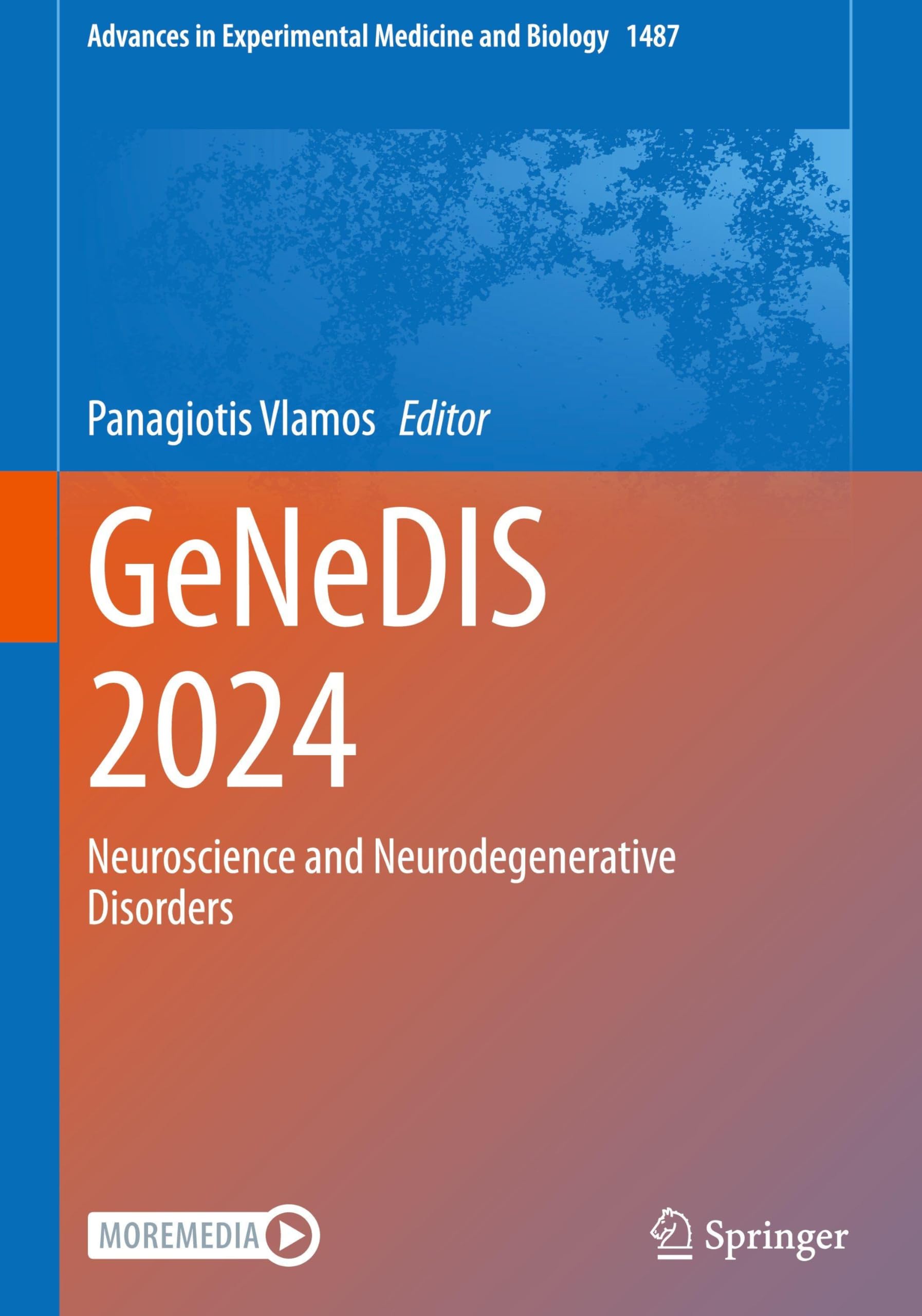 GeNeDIS 2024: Neuroscience and Neurodegenerative Disorders (Advances in Experimental Medicine and Biology, 1487)
