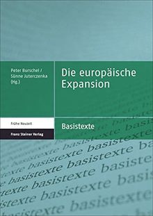Die europäische Expansion (Basistexte - Frühe Neuzeit)
