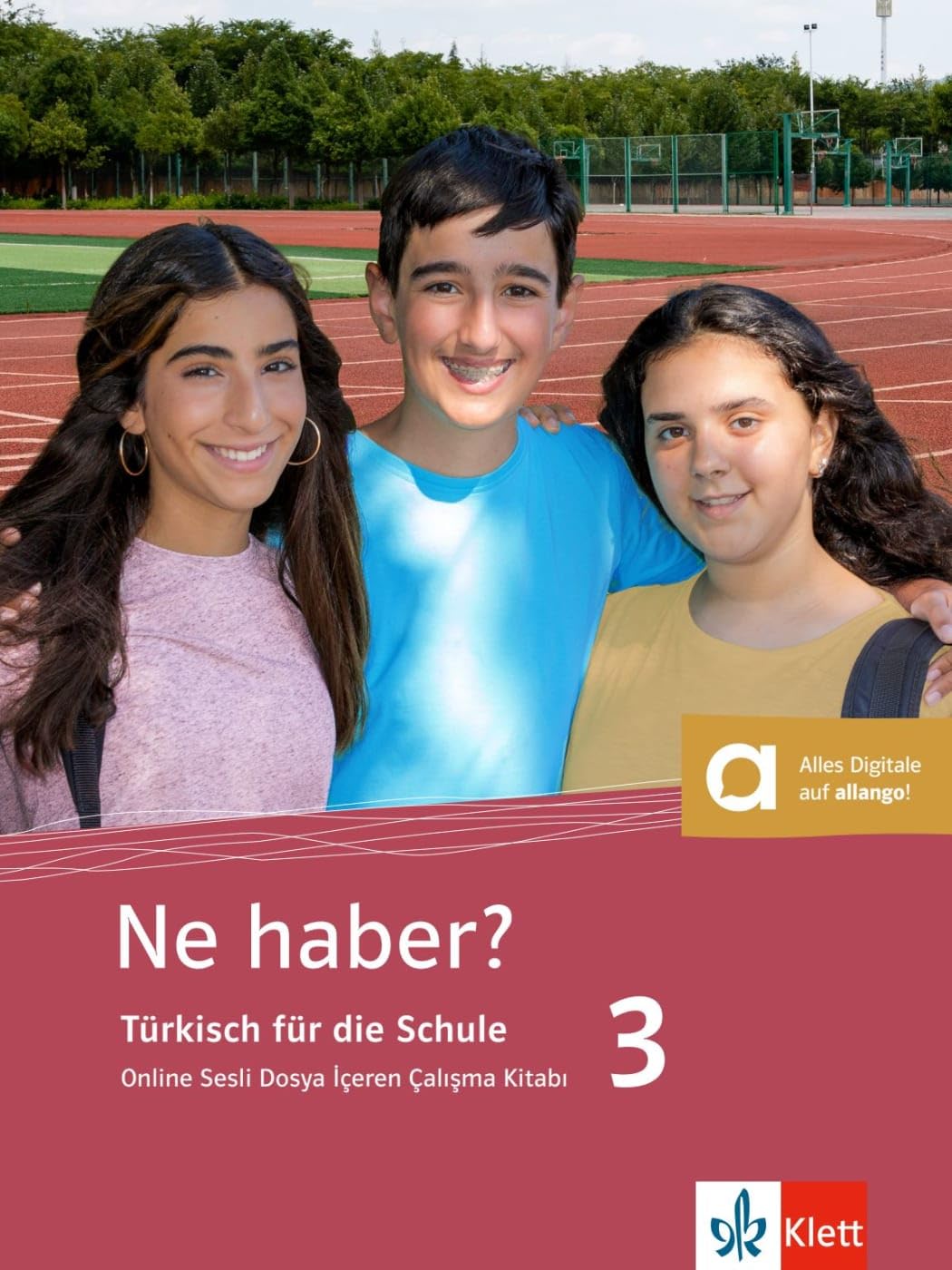Ne haber? 3: Türkisch für die Schule. Online Sesli Dosya İçeren Çalışma Kitabı / Arbeitsbuch mit Audios (Ne haber?: Türkisch für die Sekundarstufe I)