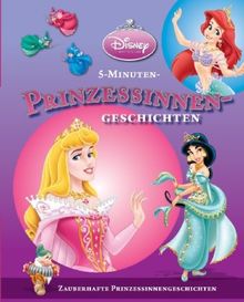 Prinzessinnen-Geschichten 2: Disney 5-Minuten-Geschichten / Arielle die Meerjungfrau / Aladin / Schneewittchen / Dornröschen / Die Schöne und das Biest