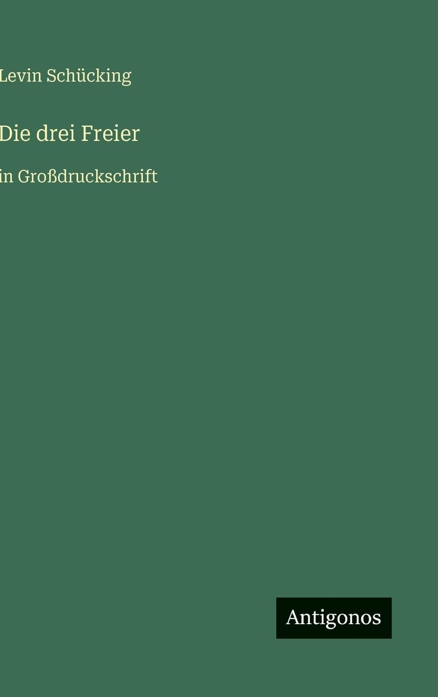 Die drei Freier: in Großdruckschrift