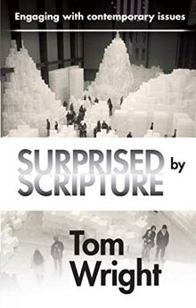 Surprised by Scripture: Engaging With Contemporary Issues