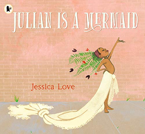 Love, Jessica: Julian Is a Mermaid
