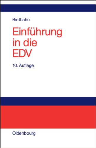 Einführung in die EDV für Wirtschaftswissenschaftler: auf der Basis von PASCAL und C