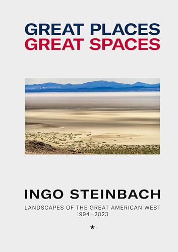 Great Places, Great Spaces: Landscapes of the Great American West