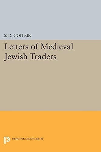 Letters of Medieval Jewish Traders (Princeton Legacy Library)