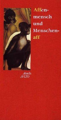 Affenmensch und Menschenaff