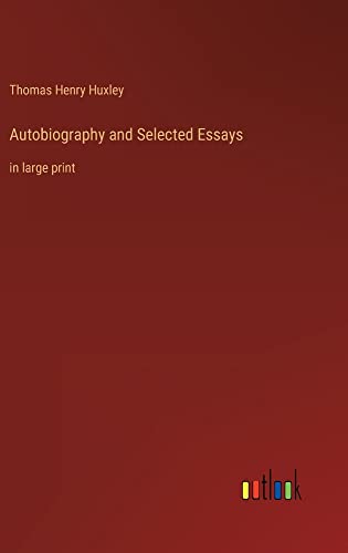 Autobiography and Selected Essays: in large print