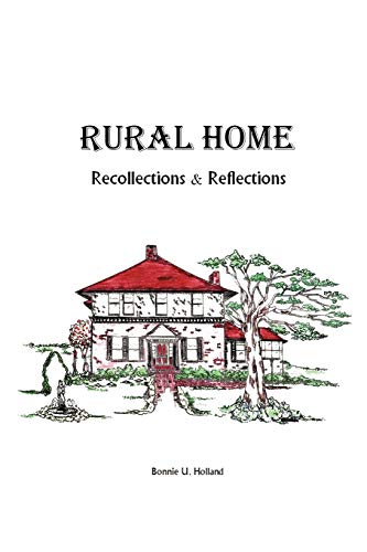 Rural Home: Recollections and Reflections: Reflections and Recollections