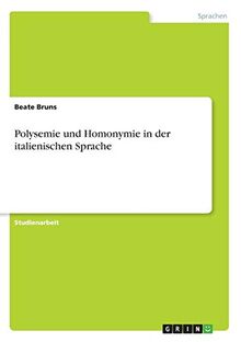 Polysemie und Homonymie in der italienischen Sprache