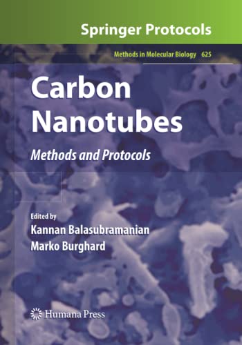 Carbon Nanotubes: Methods and Protocols (Methods in Molecular Biology, Band 625)