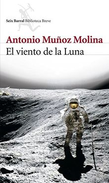 El viento de la Luna (Seix Barral Biblioteca Breve)