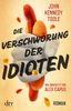 Die Verschwörung der Idioten: Roman Deutsch von Alex Capus
