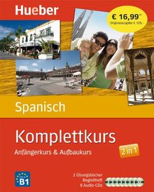 Komplettkurs Spanisch: Anfängerkurs & Aufbaukurs / Paket