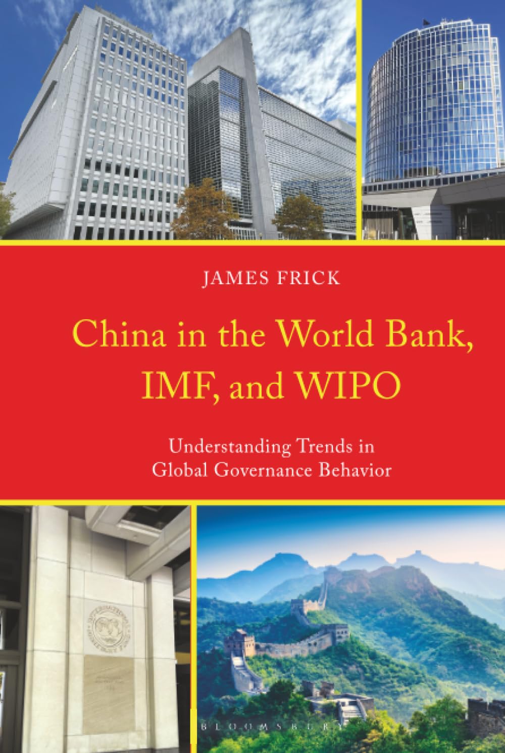 China in the World Bank, IMF, and WIPO: Understanding Trends in Global Governance Behavior