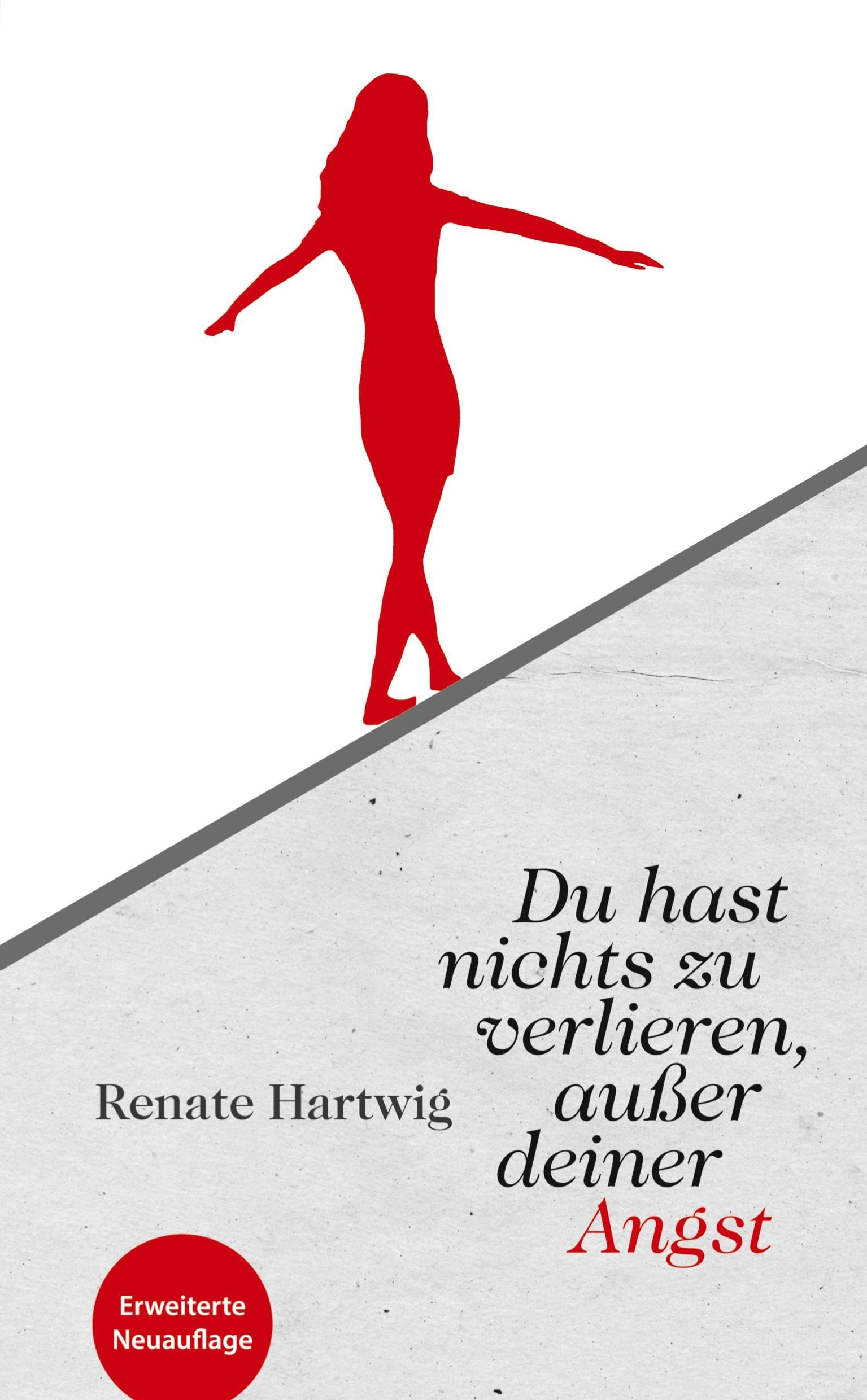 Du hast nichts zu verlieren außer deiner Angst: Dieses Mutmach-Buch beweist: Wer wagt, gewinnt! - Die Autorin nimmt den Leser mit auf eine spannende Reise durch ihr bewegtes Leben.