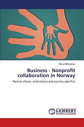 Business - Nonprofit collaboration in Norway: Partner choice, motivations and country specifics