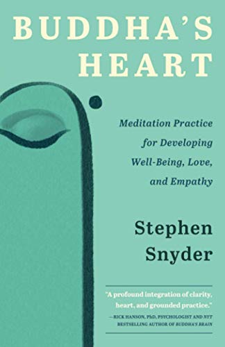 Buddha's Heart: Meditation Practice for Developing Well-Being, Love, and Empathy