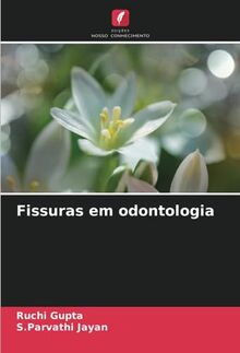 Fissuras em odontologia: DE