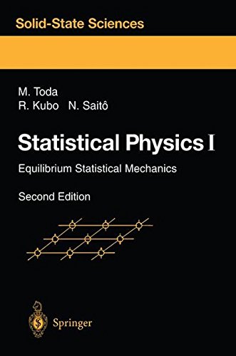 Morikazu Toda Statistical Physics I, Equilibrium Statistical Mechanics (Springer Series In Solid-State Sciences)