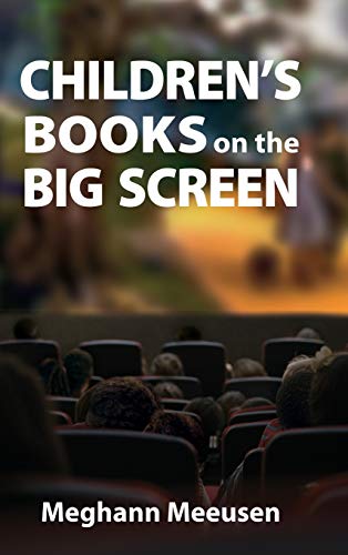 Children's Books on the Big Screen (Children's Literature Association)