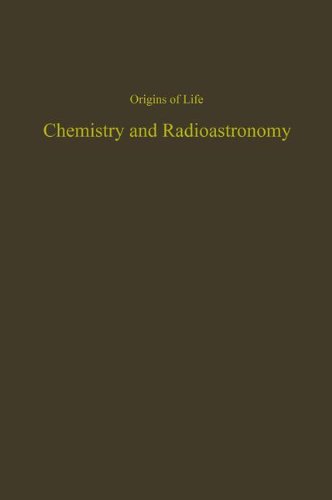 Proceedings of the Fourth Conference on Origins of Life: Chemistry and Radioastronomy