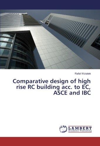 Comparative design of high rise RC building acc. to EC, ASCE and IBC