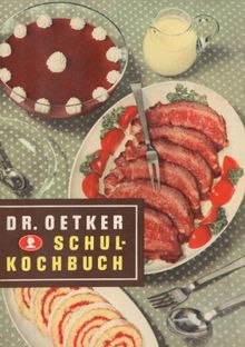 Dr. Oetker Schulkochbuch Reprint von 1952