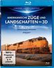 Amerikanische Züge und Landschaften in 3D [3D Blu-ray]