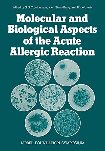 Molecular and Biological Aspects of the Acute Allergic Reaction (Nobel Foundation Symposia, 33, Band 33)